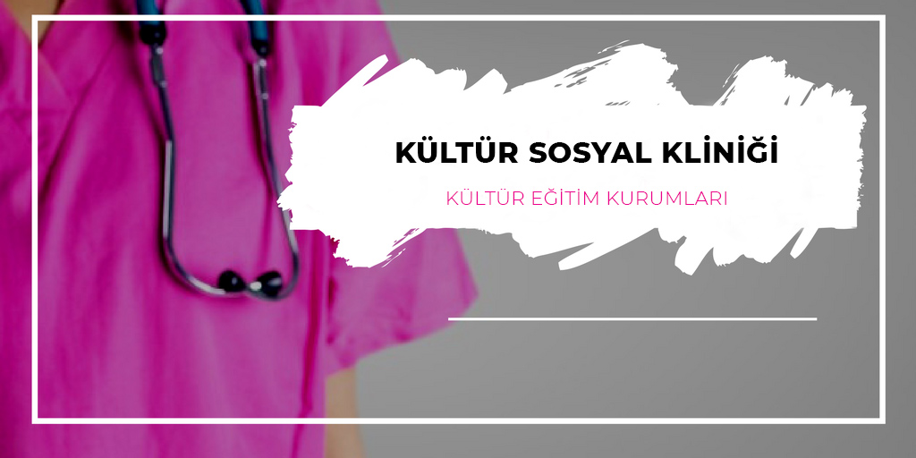 kultur-sosyal-klinıgı