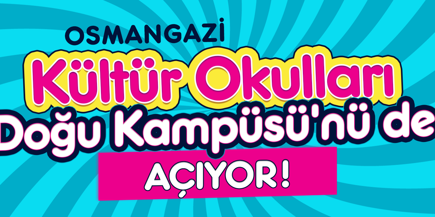 kultur-okullari-dogu-kampusunu-de aciyor